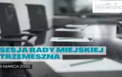Zdjęcie do Zawiadomienie o sesji Rady Miejskiej Trzemeszna