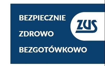 Zdjęcie do Bezpiecznie, zdrowo, bezgot&oacute;wkowo &ndash; rusza kampania informacyjno-edukacyjna dla klient&oacute;w ZUS