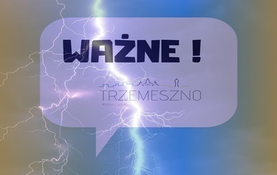 Zdjęcie do OSTRZEŻENIE METEOROLOGICZNE -  burze z gradem
