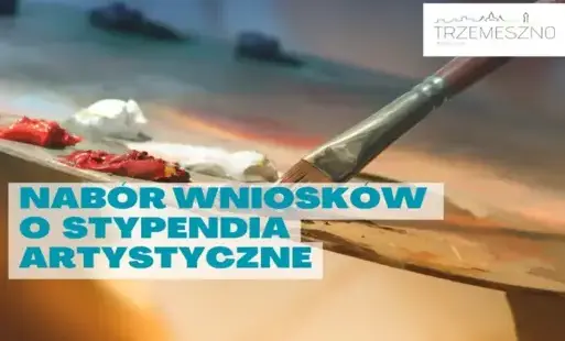Zdjęcie do Burmistrz Trzemeszna ogłasza nab&oacute;r wniosk&oacute;w na stypendia artystyczne 2026