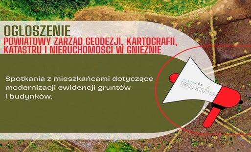 Zdjęcie do Spotkania z mieszkańcami dotyczące modernizacji ewidencji grunt&oacute;w i budynk&oacute;w