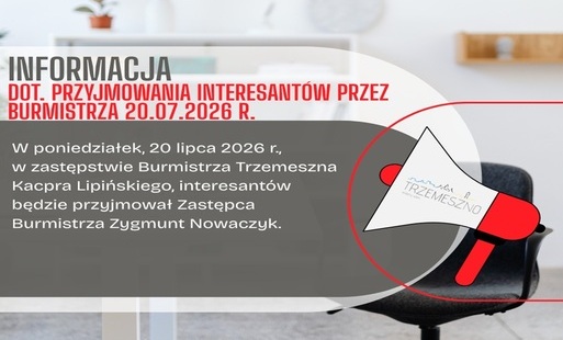 Zdjęcie do Informacja dot. przyjmowania interesant&oacute;w przez burmistrza 20.07.2026