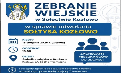 Zdjęcie do Obwieszczenie Burmistrza Trzemeszna &ndash; Zebranie Wiejskie w Sołectwie Kozłowo