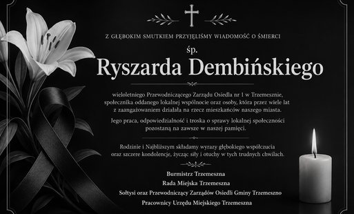 Zdjęcie do Z głębokim smutkiem przyjęliśmy wiadomość o śmierci śp. Ryszarda Dembińskiego