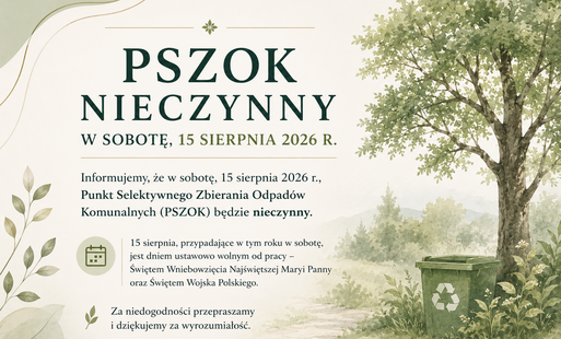 Zdjęcie do PSZOK nieczynny 15 sierpnia 2026 r.