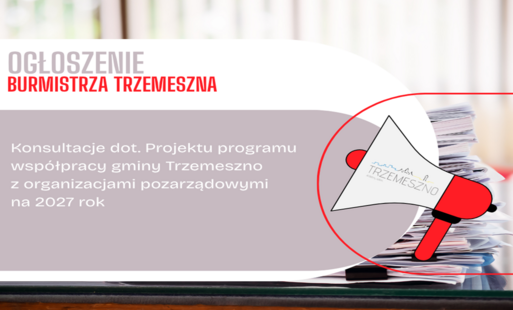 Zdjęcie do Konsultacje dot.  Projektu programu wsp&oacute;łpracy gminy Trzemeszno z organizacjami pozarządowymi  na 2027 rok