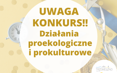 Zdjęcie do Działania proekologiczne i prokulturowe w ramach strategii rozwoju wojew&oacute;dztwa wielkopolskiego 