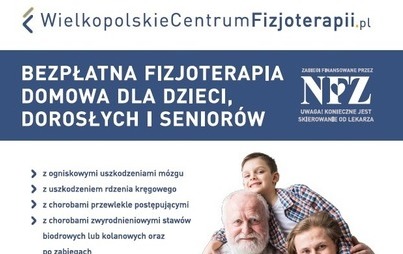 Zdjęcie do Wielkopolskie Centrum Fizjoterapii zaprasza na BEZPŁATNĄ FIZJOTERAPIĘ DOMOWĄ 