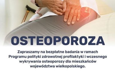 Zdjęcie do Program profilaktyki osteoporozy dla mieszkańc&oacute;w wojew&oacute;dztwa wielkopolskiego