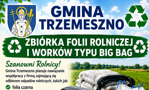 Zdjęcie do Zbi&oacute;rka folii rolniczej i work&oacute;w typu big bag